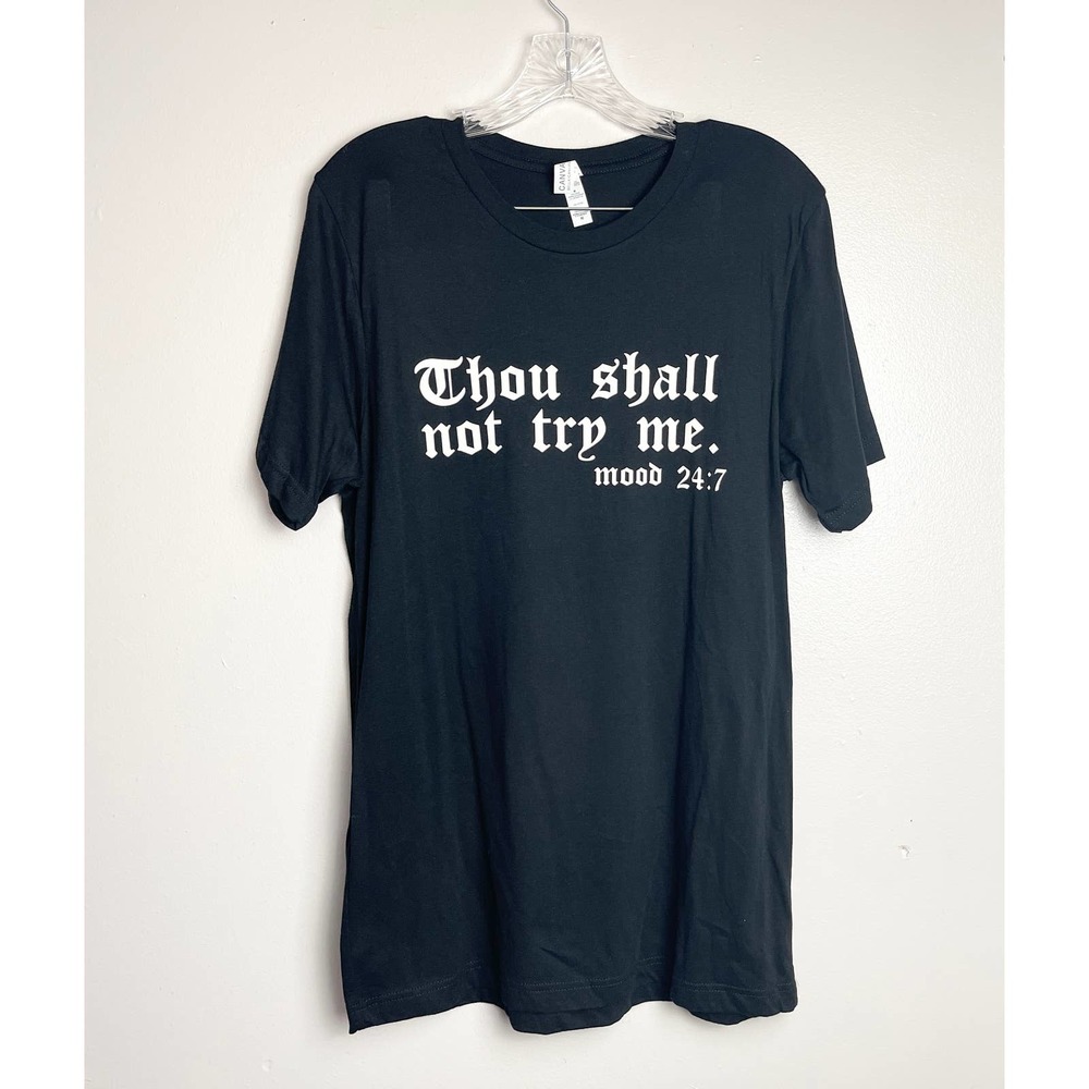 NWOT "Thou Shall Not Try Me" T-shirt